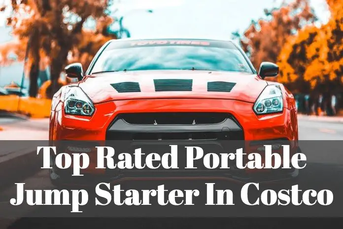 Guide you through to pick the best portable jump starter from Costco.