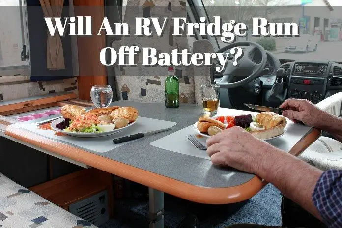 does my camper's refrigerator run off the battery
